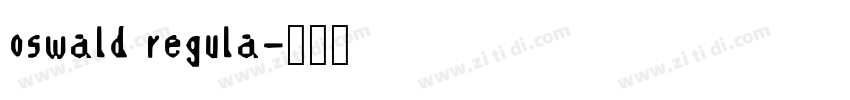 oswald regula字体转换